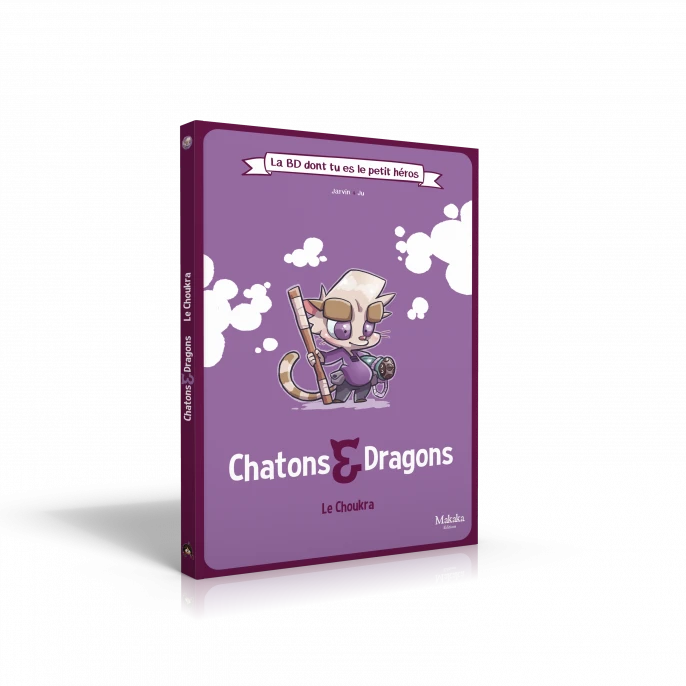 Chatons & Dragons : Le Choukra - La BD Dont Tu Es Le Petit Héros 3 Chatons & Dragons : Le Choukra - La BD Dont Tu Es Le Petit Héros