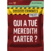 Dossiers Criminels Pocket : Qui A Tué Meredith Carter ? -Table Jeux Magasin dossiers criminels pocket qui a tue meredith carter