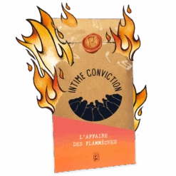 Intime Conviction 6 : L'Affaire Des Flammèches