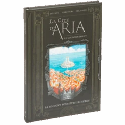 La Cité D'Aria : Le Couronnement