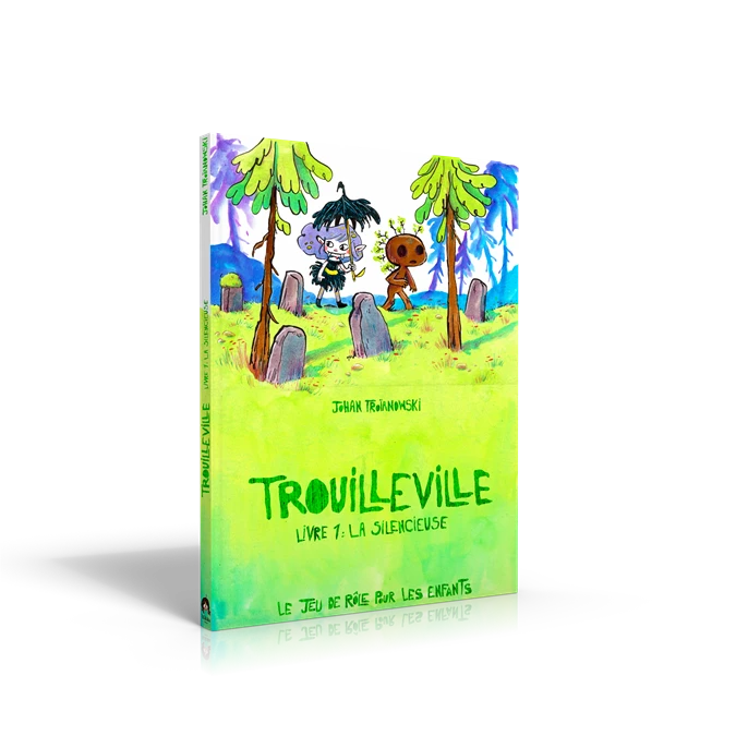 Trouilleville : Livre 1 - La Silencieuse 3 Trouilleville : Livre 1 - La Silencieuse